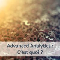 Advanced Analytics, indissociable partenaire du Big Data